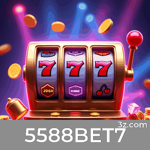 5588BET7 - Seu Cassino Online Premiado e Seguro